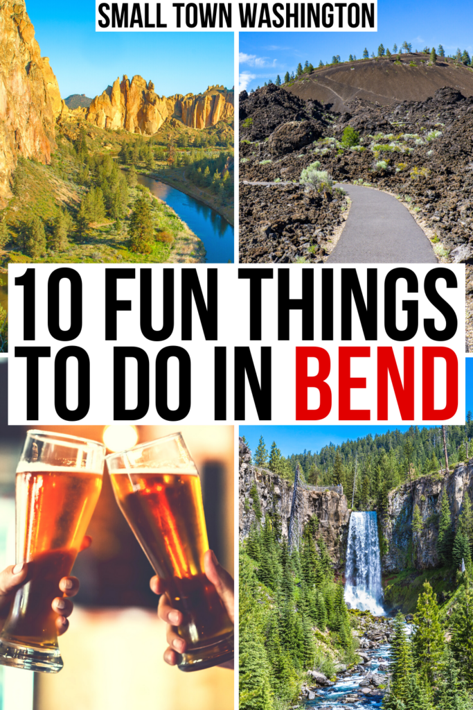 4 photos of what to do near bend, including craft beer, tumalo falls, volcano hike. black and red text on a white background reads "10 fun things to do in bend"