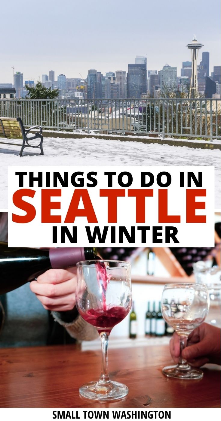 17 Cozy Things to Do in Seattle in Winter • Small Town Washington