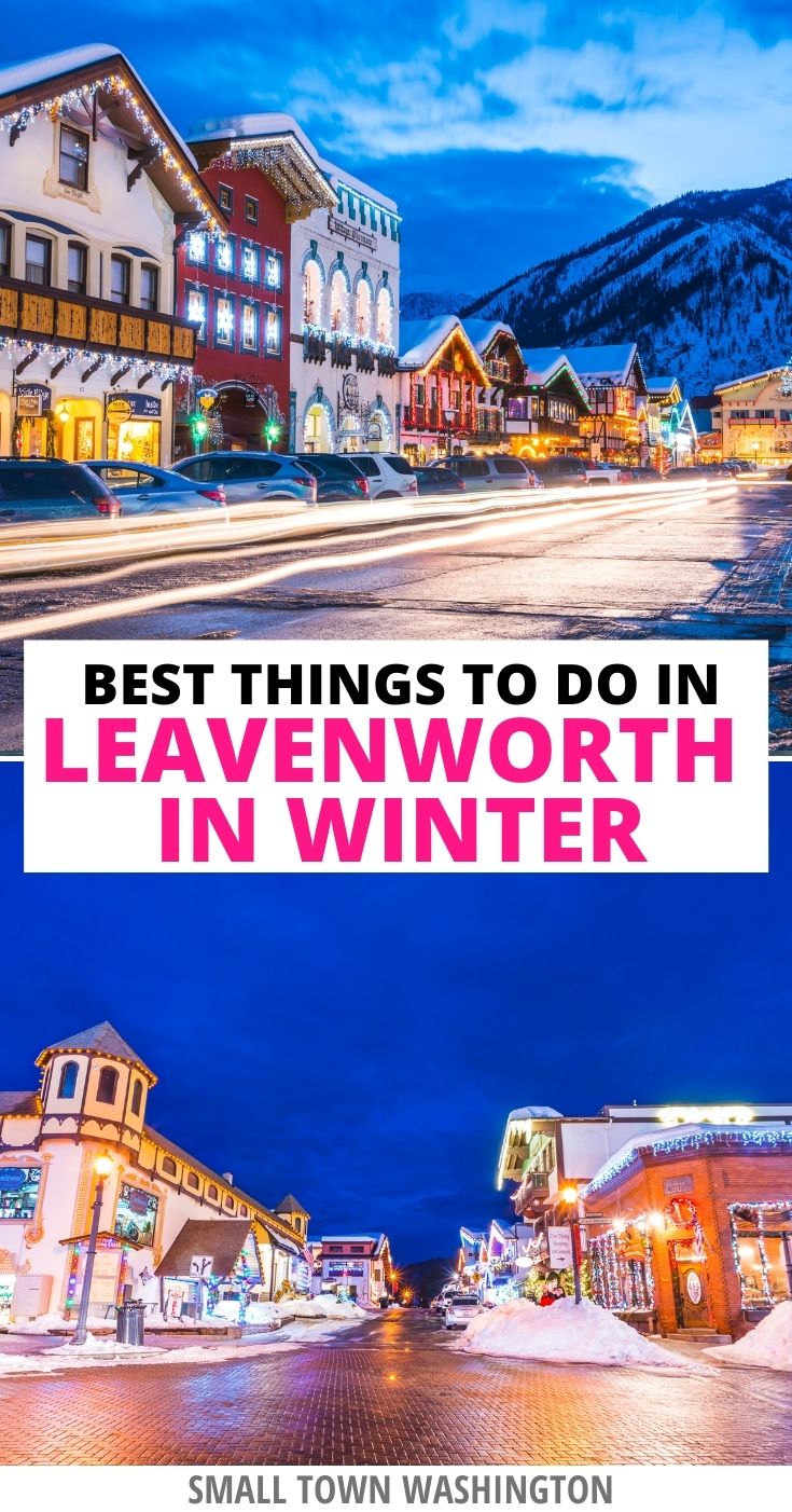 13 Magical Things to Do in Leavenworth in Winter • Small Town Washington