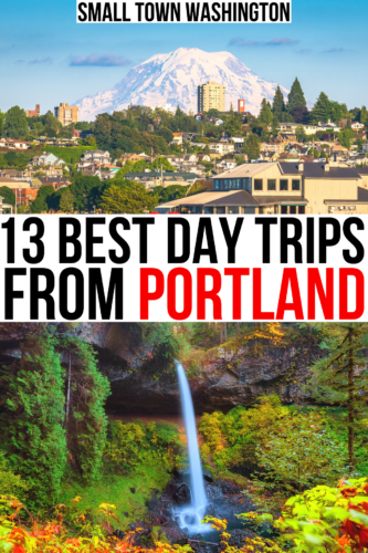 2 photos of oregon, salem and silver falls state park. black and red text on a white background reads "13 best day trips from portland"